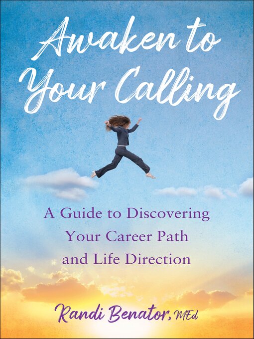 Title details for Awaken to Your Calling by Randi Benator - Wait list